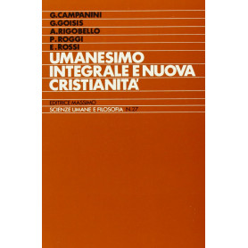 Umanesimo integrale e nuova cristianità. Elementi di un dibattito