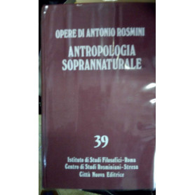 Opere teologiche. Vol. 2°. Antropologia soprannaturale (tomo I)