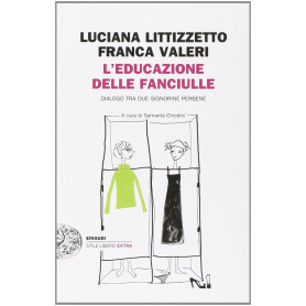 L'educazione delle fanciulle. Dialogo tra due signorine perbene