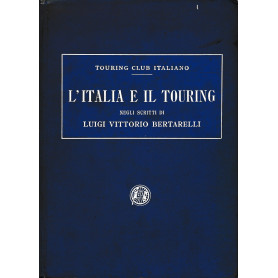 L'Italia e il touring negli scritti di Luigi Vittorio Bertarelli