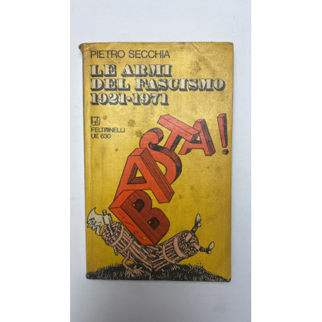 Le armi del fascismo (1921-1971)