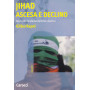 Jihad. Ascesa e declino. Storia del fondamentalismo islamico.