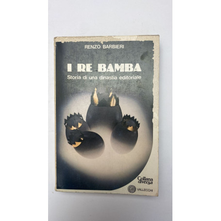 Re Bamba. Storia di una dinastia editoriale
