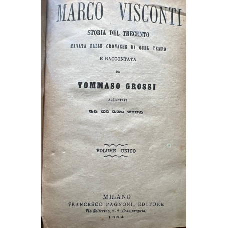 Storia del Trecento cavata dalle cronache di quel tempo e raccontata da Tommaso Grossi