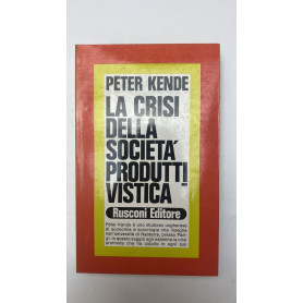 La crisi della società produttivisticaLibrisaggi