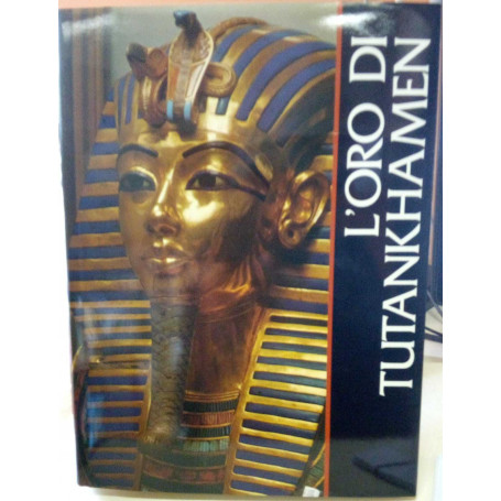 L'oro di Tutankhamen.