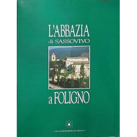 L'abbazia di Sassovivo a FolignoLibrisaggi