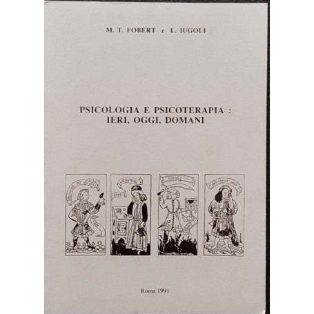 Psicologia e psicoterapia: ieri oggi domani