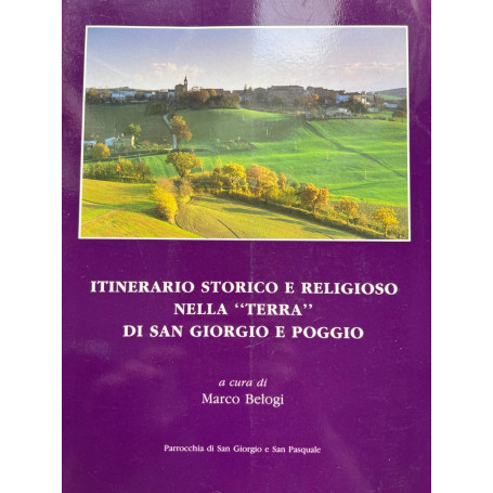 Itinerario storico e religioso nella "terra" di San Giorgio e Poggio