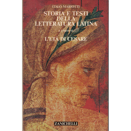Storia e testi della letteratura latina. L'età di Cesare