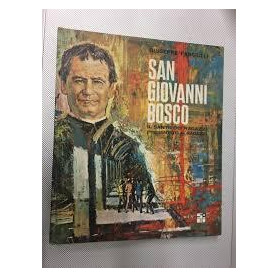 LIBRO SAN GIOVANNI BOSCO IL SANTO DEI RAGAZZI FANCIULLI