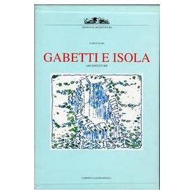 Gabetti e Isola. Architetture. Ediz. illustrata