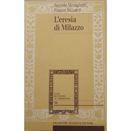 L'eresia di Milazzo. Crisi del cattolicesimo politico in Sicilia e ruolo del PCI (1958-1960)