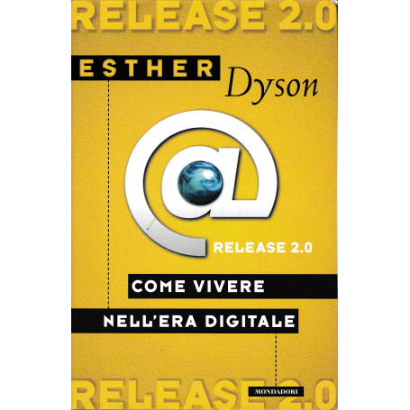 Release 2.0. Come vivere nell'era digitale