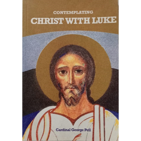 Contemplating Christ With Luke