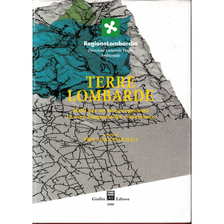 Terre lombarde. Studi per un eco-programma in aree bergamasche e bresciane