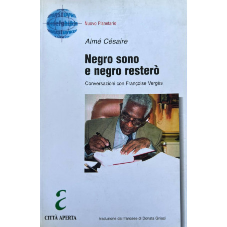 Negro sono e negro resterò. Conversazioni con Françoise Vergès