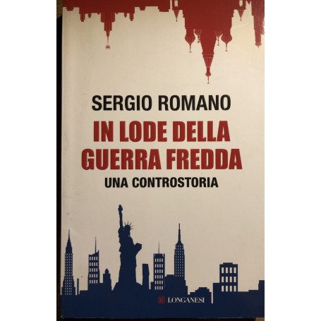 In lode della guerra fredda. Una controstoria