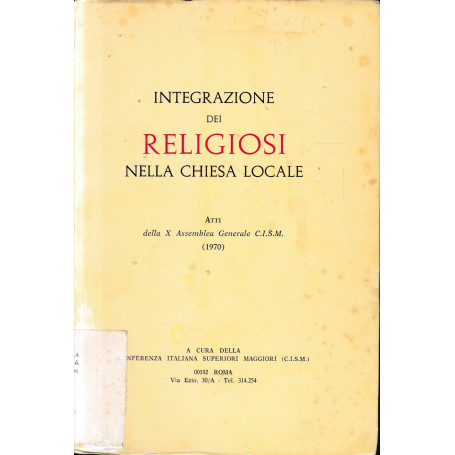 Integrazione dei religiosi nella chiesa locale. Atti della x assemblea generale c.i.s.m