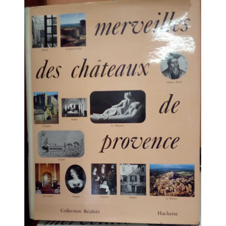 Merveilles des chateaux de Provence.