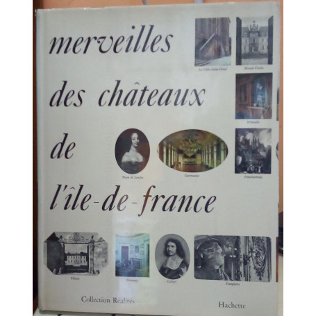 Merveilles des chateaux de l'Ile de France