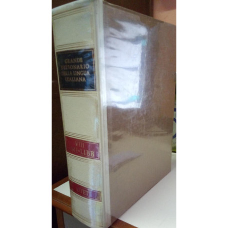 Grande Dizionario della Lingua Italiana. Volume VIII° - INI-LIBB. Un volume.