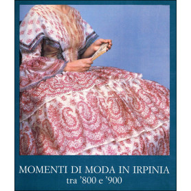 Momenti di moda in Irpinia. Ediz. illustrataLibrisaggi