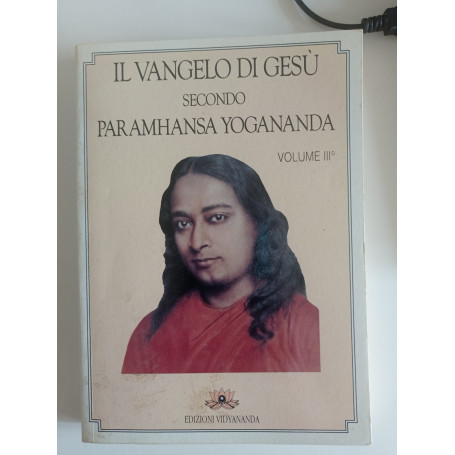 Il Vangelo di Gesù secondo Paramhansa Yogananda (Vol. 3)