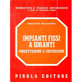 Impianti fissi a idranti. Progettazione e costruzione