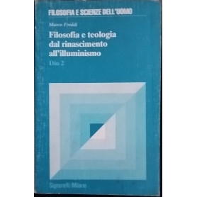 Filosofia e teologia dal rinascimento all'illuminismo