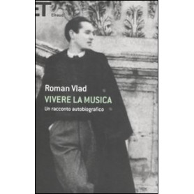 Vivere la musica. Un racconto autobiografico