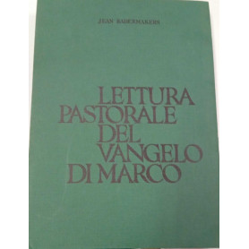 Lettura pastorale del Vangelo di Marco