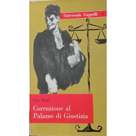 Corruzione al palazzo di giustizia. Dramma in tre atti.