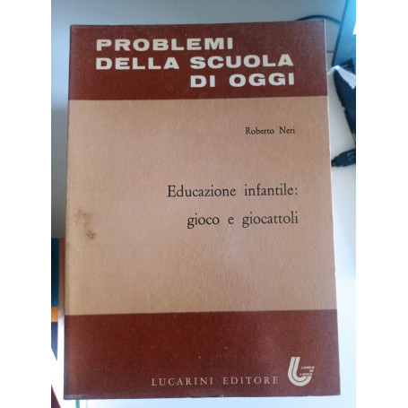 Educazione infantile: gioco e giocattoli