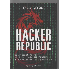 Hacker republic. Dal tecnoterrore alla trilogia Millennium: i nuovi pirati di CyberworldLibrisaggi