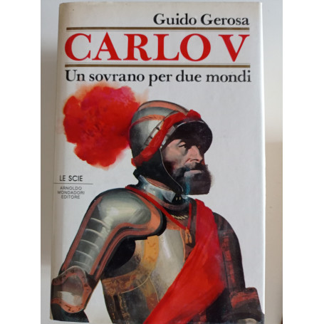 Carlo V. Un sovrano per due mondi