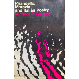 Pirandello Moravia and Italian poetry