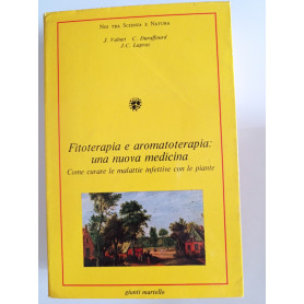 Fitoterapia e aromatoterapia: una nuova medicina