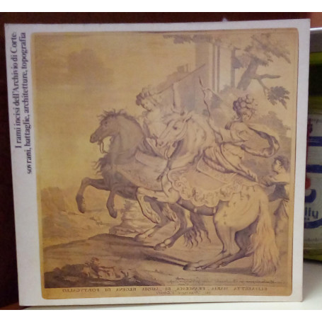 I rami incisi dell'Archivio di Corte: sovrani battaglie architetture topografia.