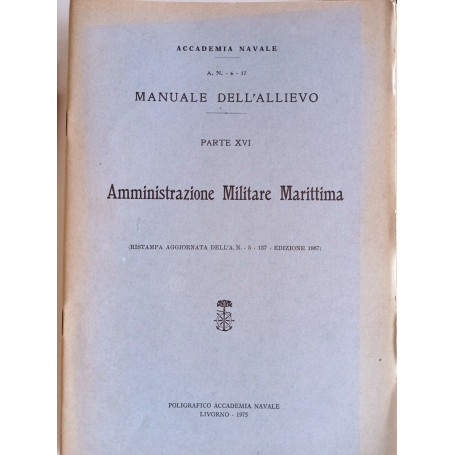 Manuale dell'allievo PARTE XVI Amministrazione Militare Marittima