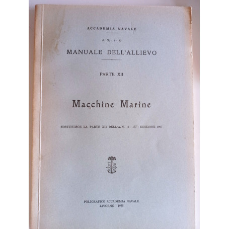 Manuale dell'allievo PARTE XII Macchine Marine