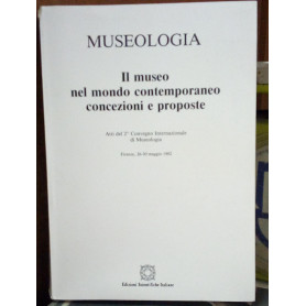 Il museo nel mondo contemporaneo: concezioni e proposte : atti del 2. Convegno internazionale di museologia.