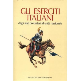 Gli eserciti italiani dagli stati preunitari all'unità nazionale