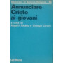 Annunciare Cristo ai giovani