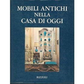 Mobili antichi nella casa di oggi