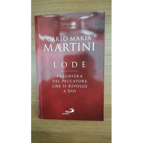 Lode. Preghiera del peccatore che si rivolge a Dio