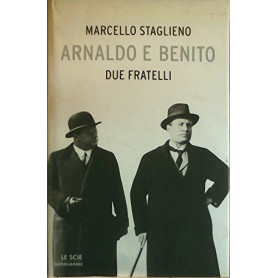 Arnaldo e Benito. Due fratelli