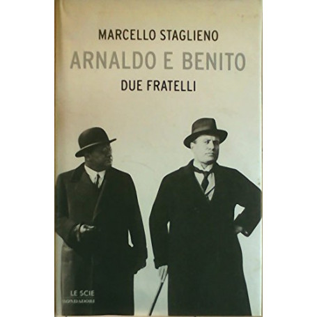 Arnaldo e Benito. Due fratelli