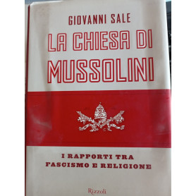 La Chiesa di Mussolini