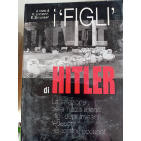 I «figli» di Hitler